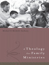 A Theology for Family Ministry (eBook)